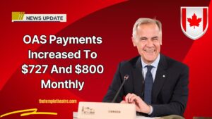 OAS Payments Increased To $727 And $800 Monthly – Check Eligibility & October Dates