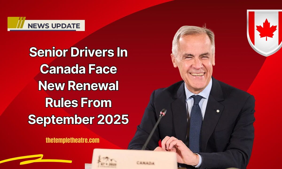 Senior Drivers In Canada Face New Renewal Rules From September 2025