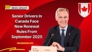 Senior Drivers In Canada Face New Renewal Rules From September 2025