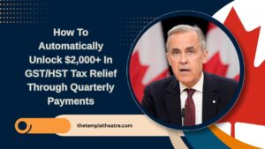 How To Automatically Unlock $2,000+ In GST/HST Tax Relief Through Quarterly Payments