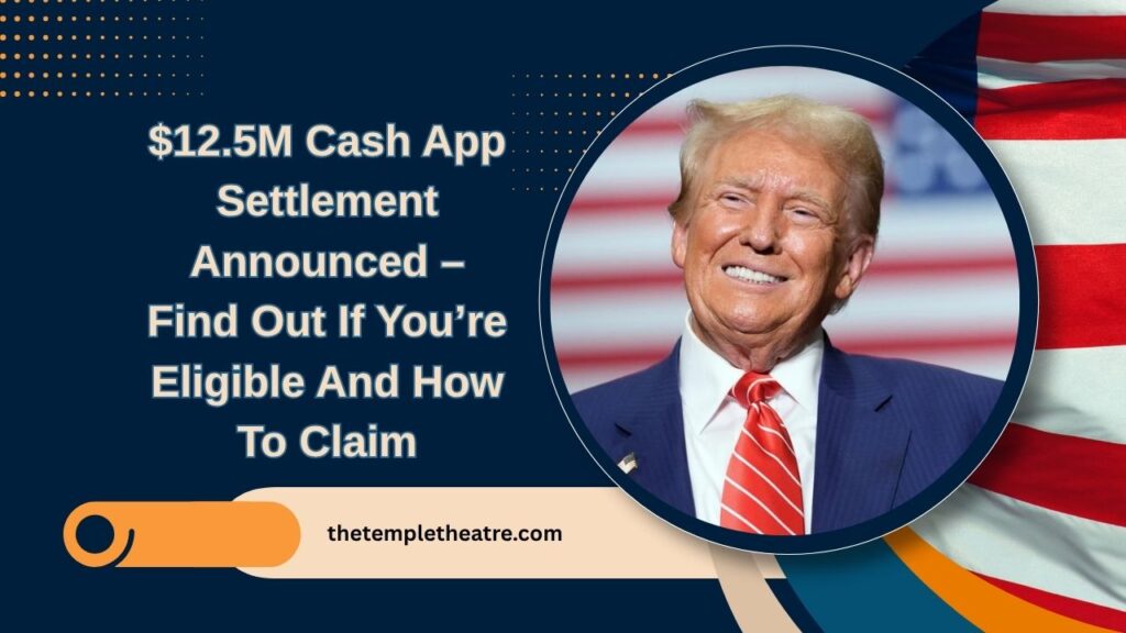 $12.5M Cash App Settlement Announced – Find Out If You’re Eligible And How To Claim