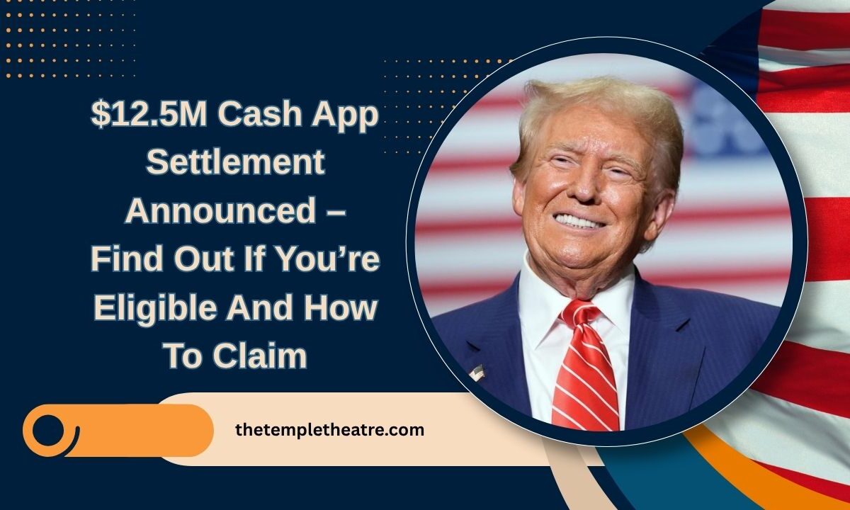 $12.5M Cash App Settlement Announced – Find Out If You’re Eligible And How To Claim