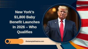 New York’s $1,800 Baby Benefit Launches In 2026 – Who Qualifies And When Payments Will Arrive