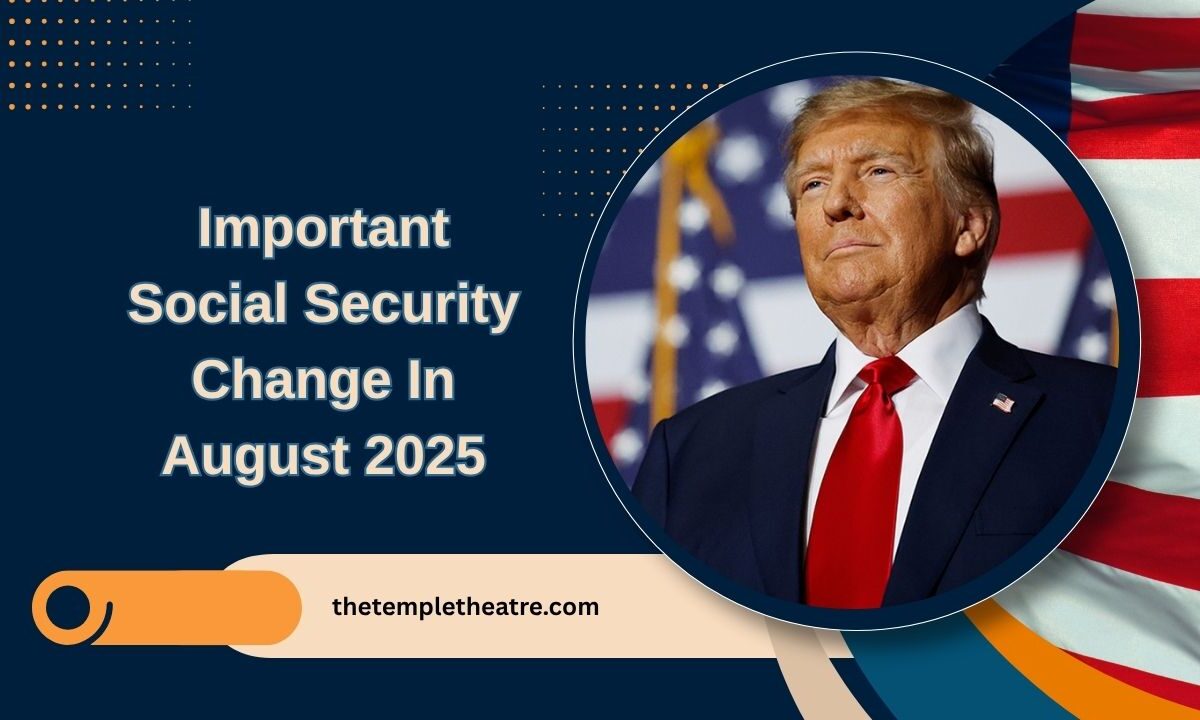 Important Social Security Change In August 2025 – Retirees To Get Paid Earlier Than Expected