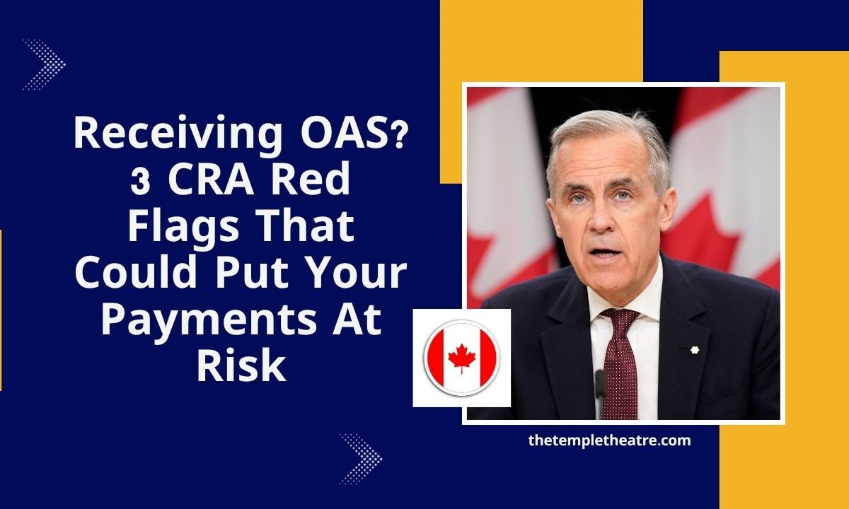 Receiving OAS? 3 CRA Red Flags That Could Put Your Payments At Risk