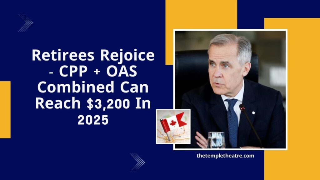 Retirees Rejoice - CPP + OAS Combined Can Reach $3,200 In 2025
