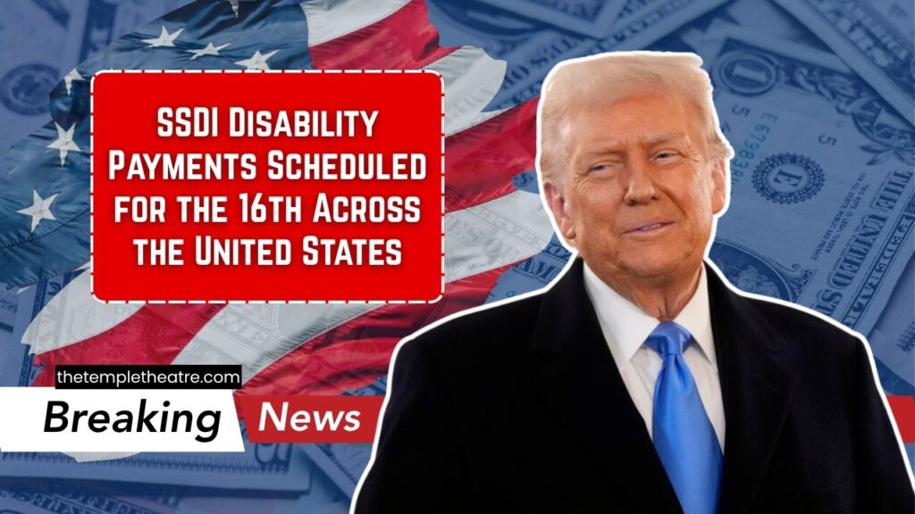 SSDI Disability Payments Scheduled for the 16th Across the United States