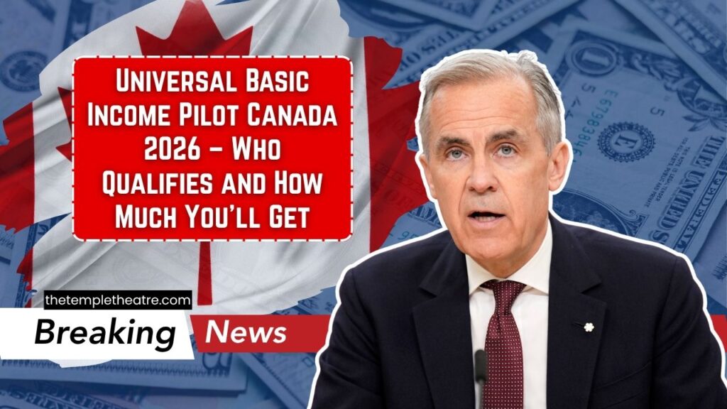 Universal Basic Income Pilot Canada 2026 – Who Qualifies and How Much You’ll Get